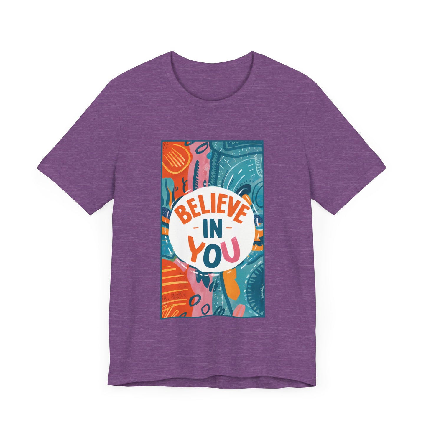 Believe In You - Short Sleeve Tee