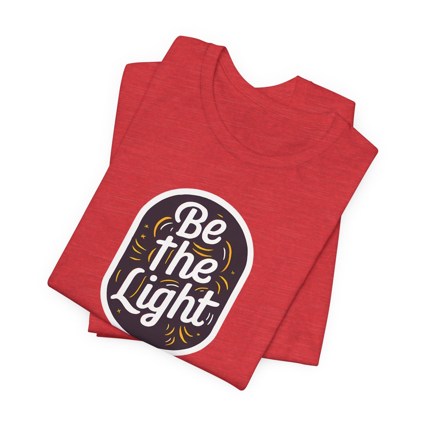 Be The Light - Short Sleeve Tee
