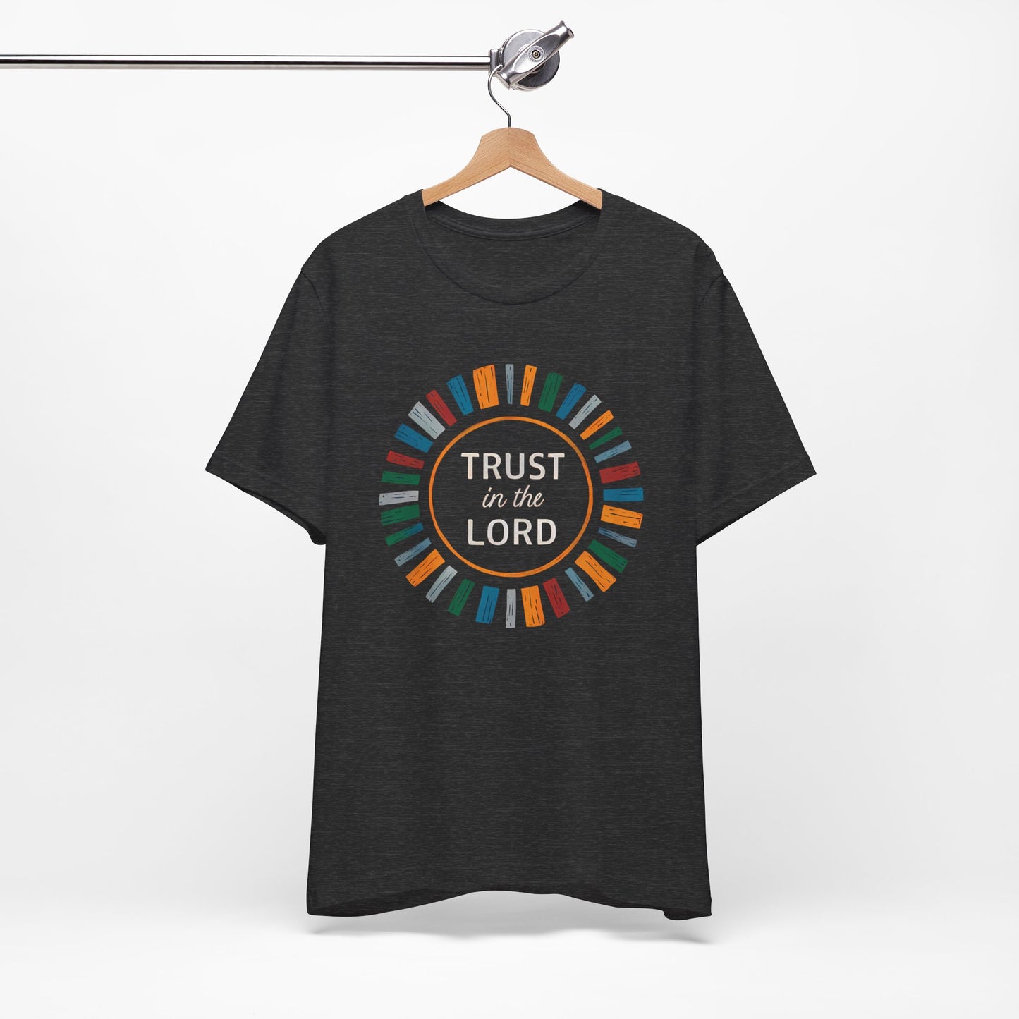 Trust In The Lord - Short Sleeve Tee