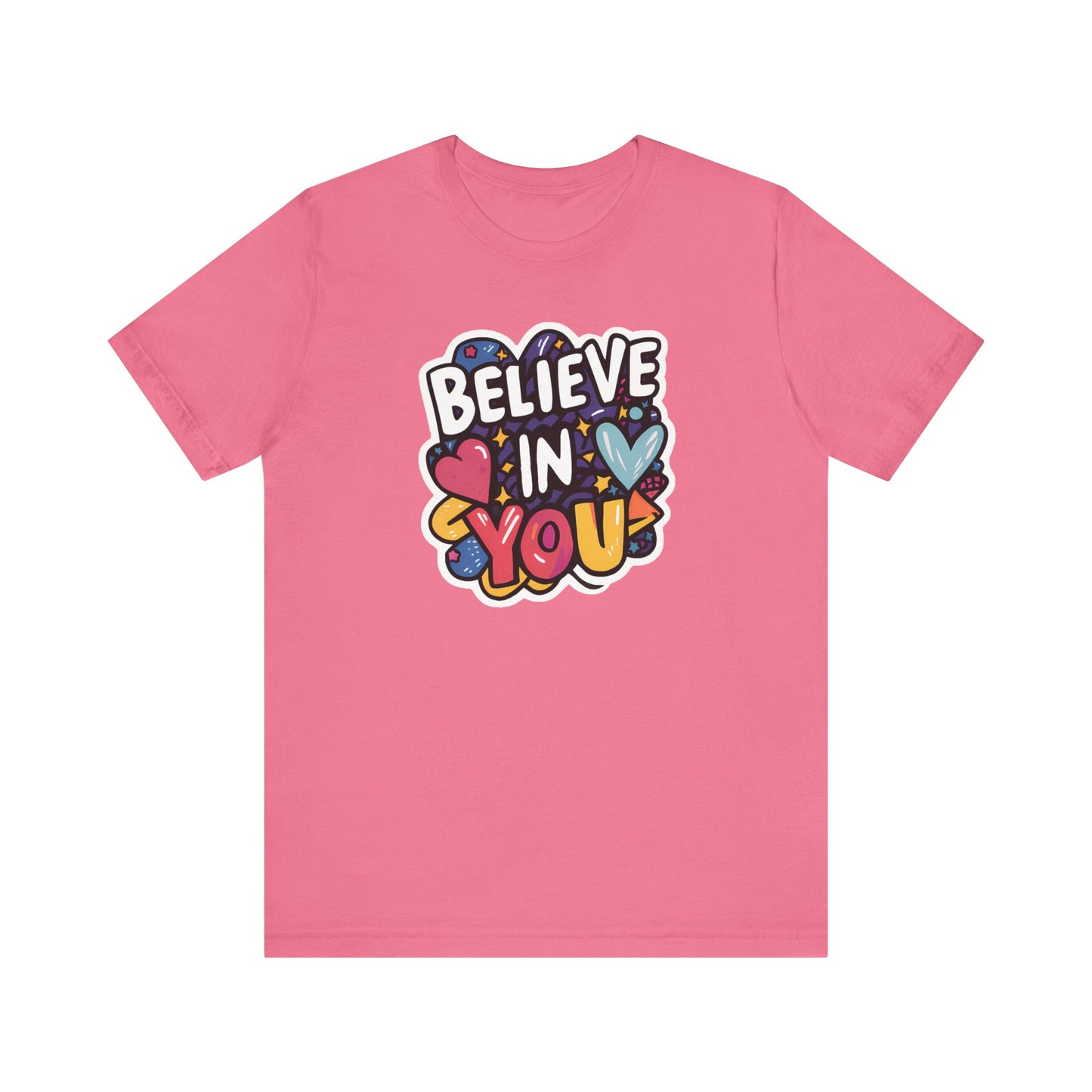 Believe In You - Short Sleeve Tee
