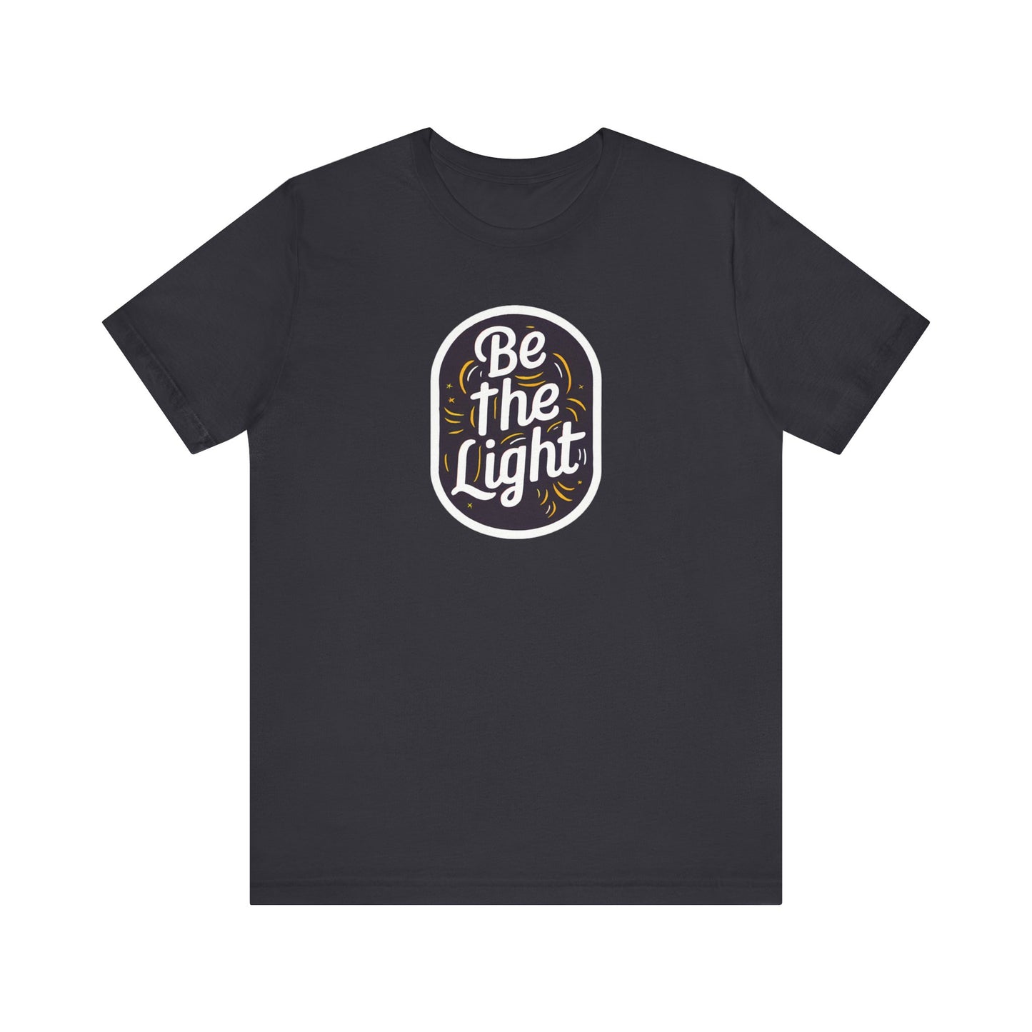 Be The Light - Short Sleeve Tee