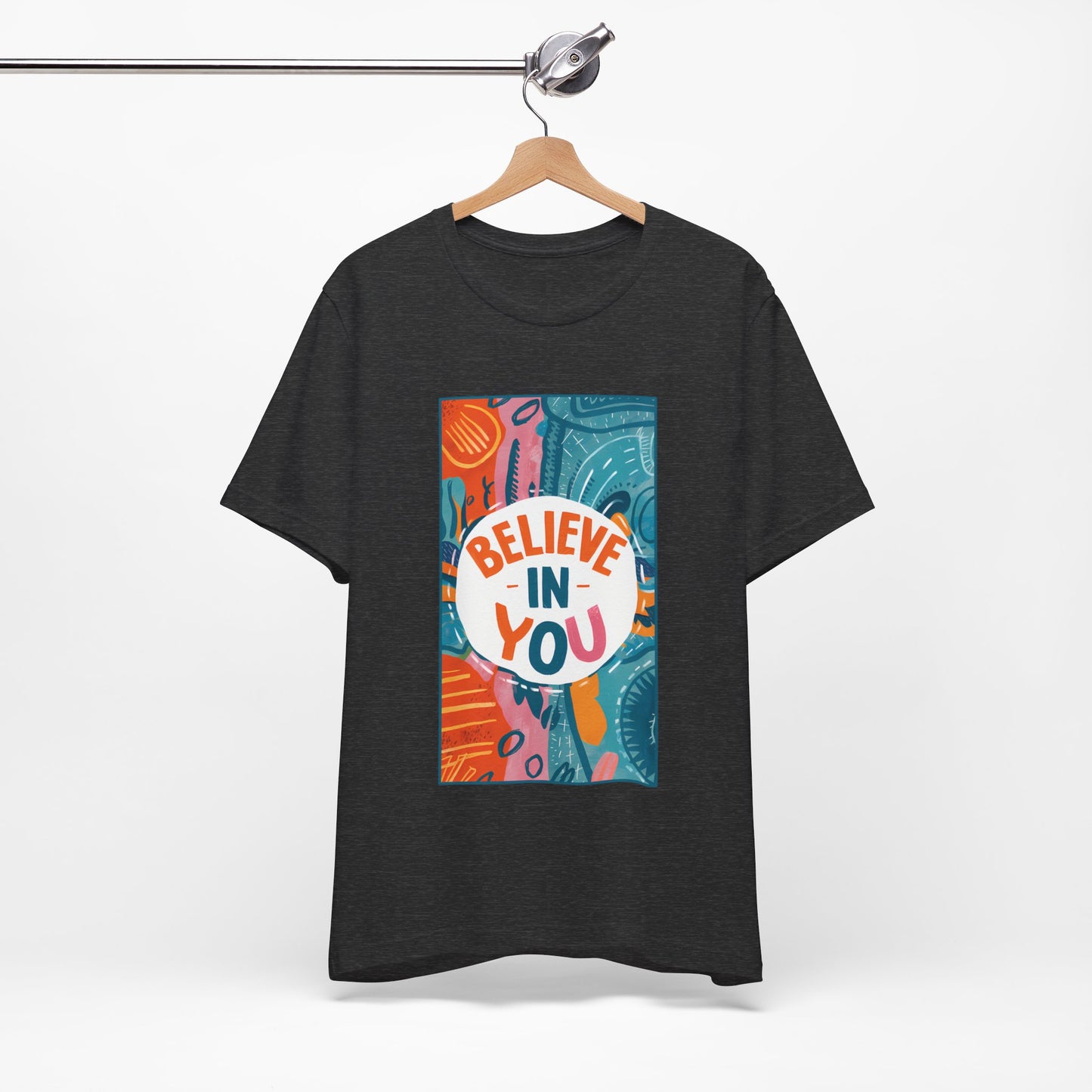 Believe In You - Short Sleeve Tee