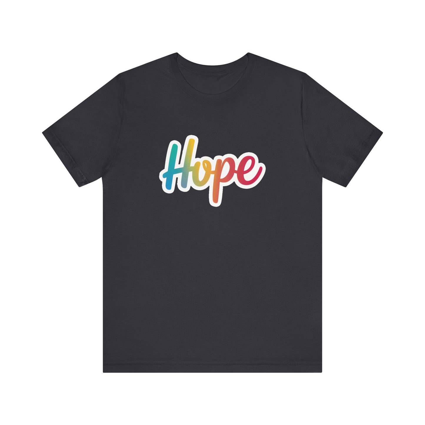 Hope - Short Sleeve Tee