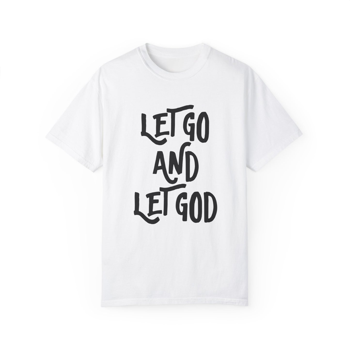 Let Go and Let God T-Shirt