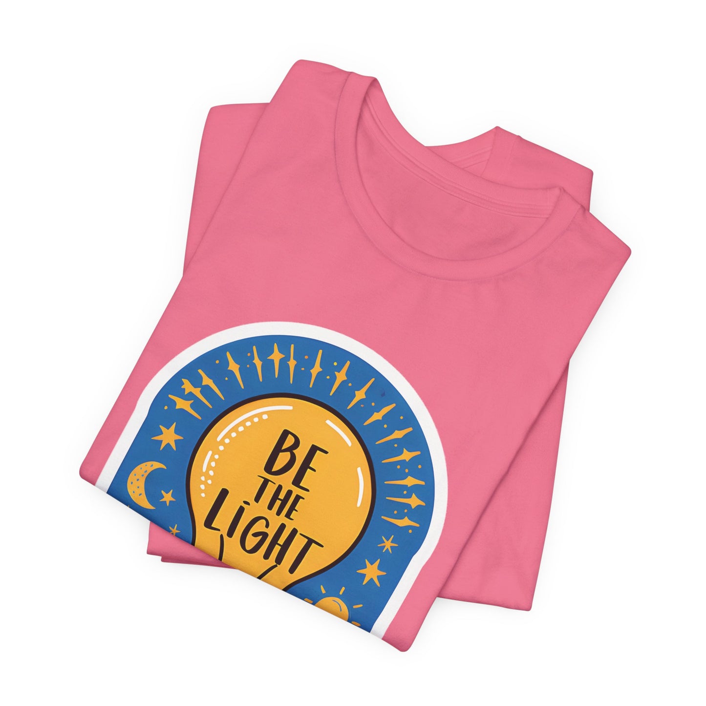 Be The Light - Short Sleeve Tee