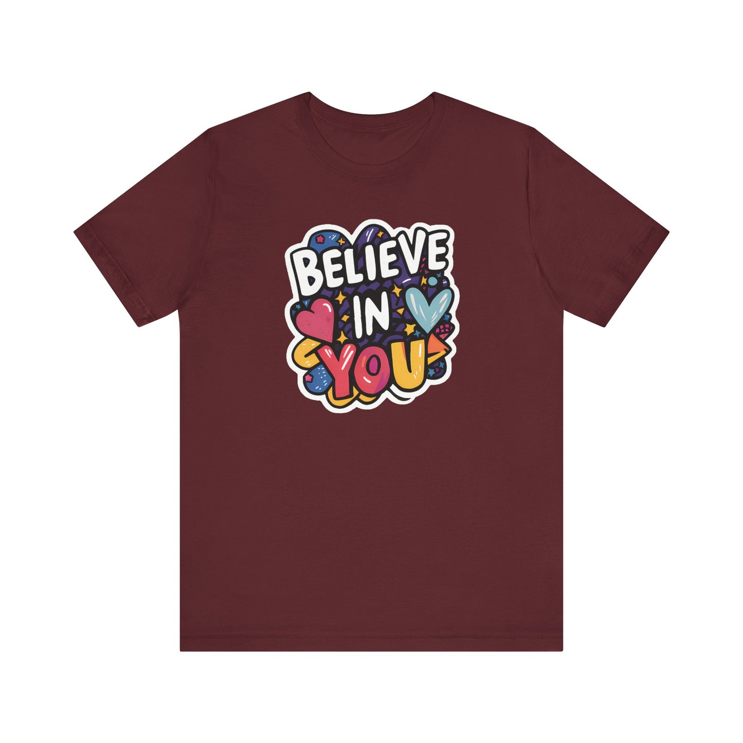 Believe In You - Short Sleeve Tee