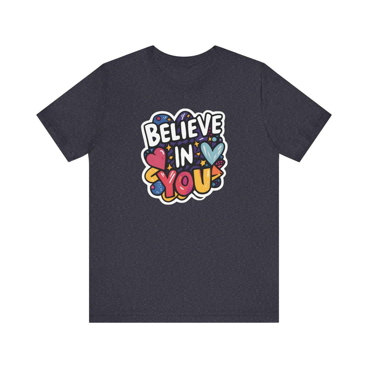 Believe In You - Short Sleeve Tee