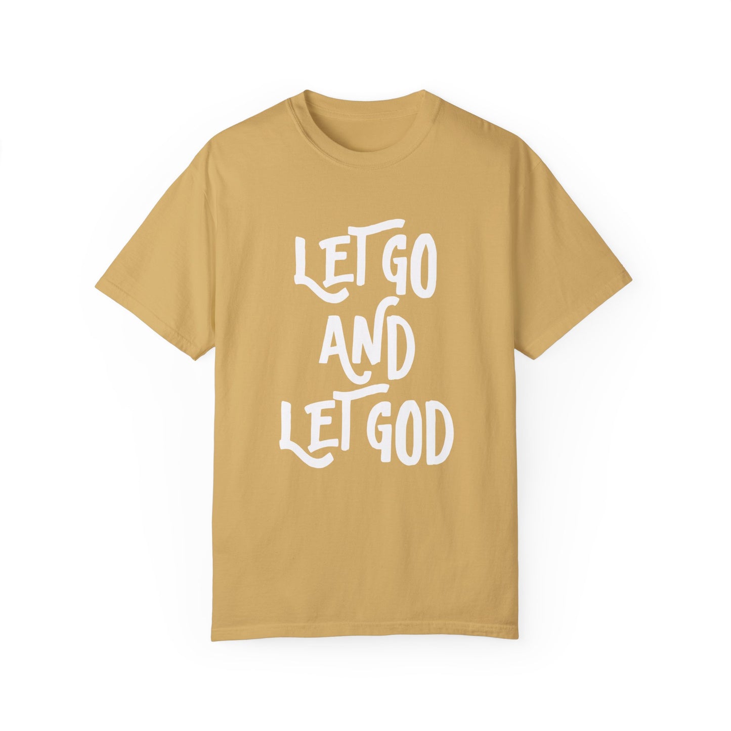 Let Go and Let God T-Shirt