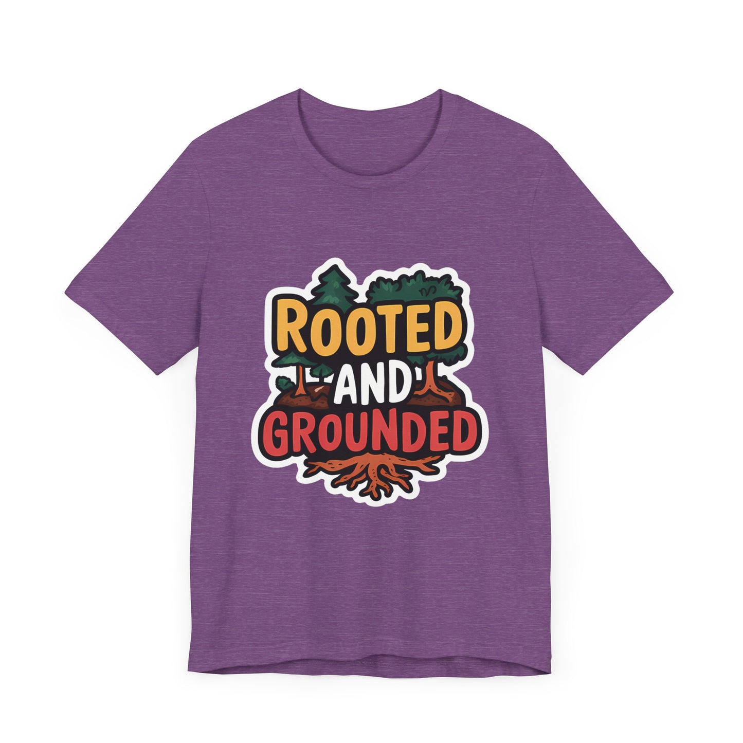 Rooted And Grounded - Short Sleeve Tee