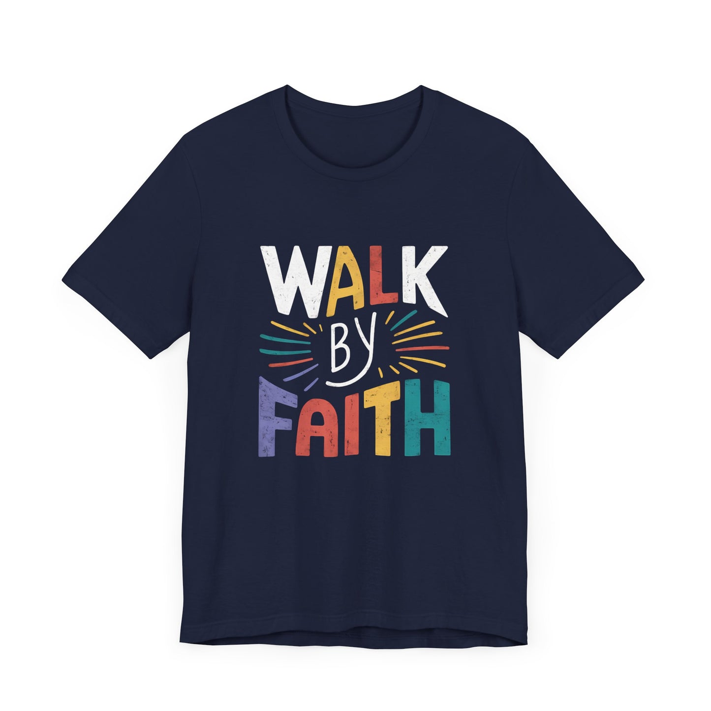 Walk by Faith - Short Sleeve Tee