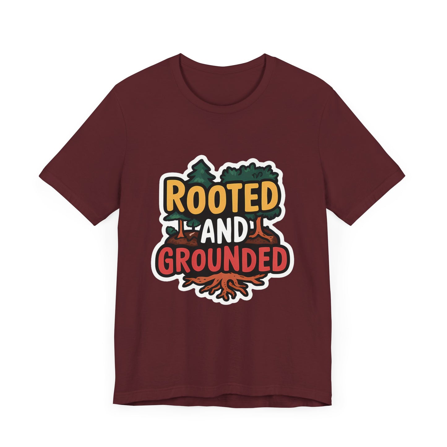 Rooted And Grounded - Short Sleeve Tee