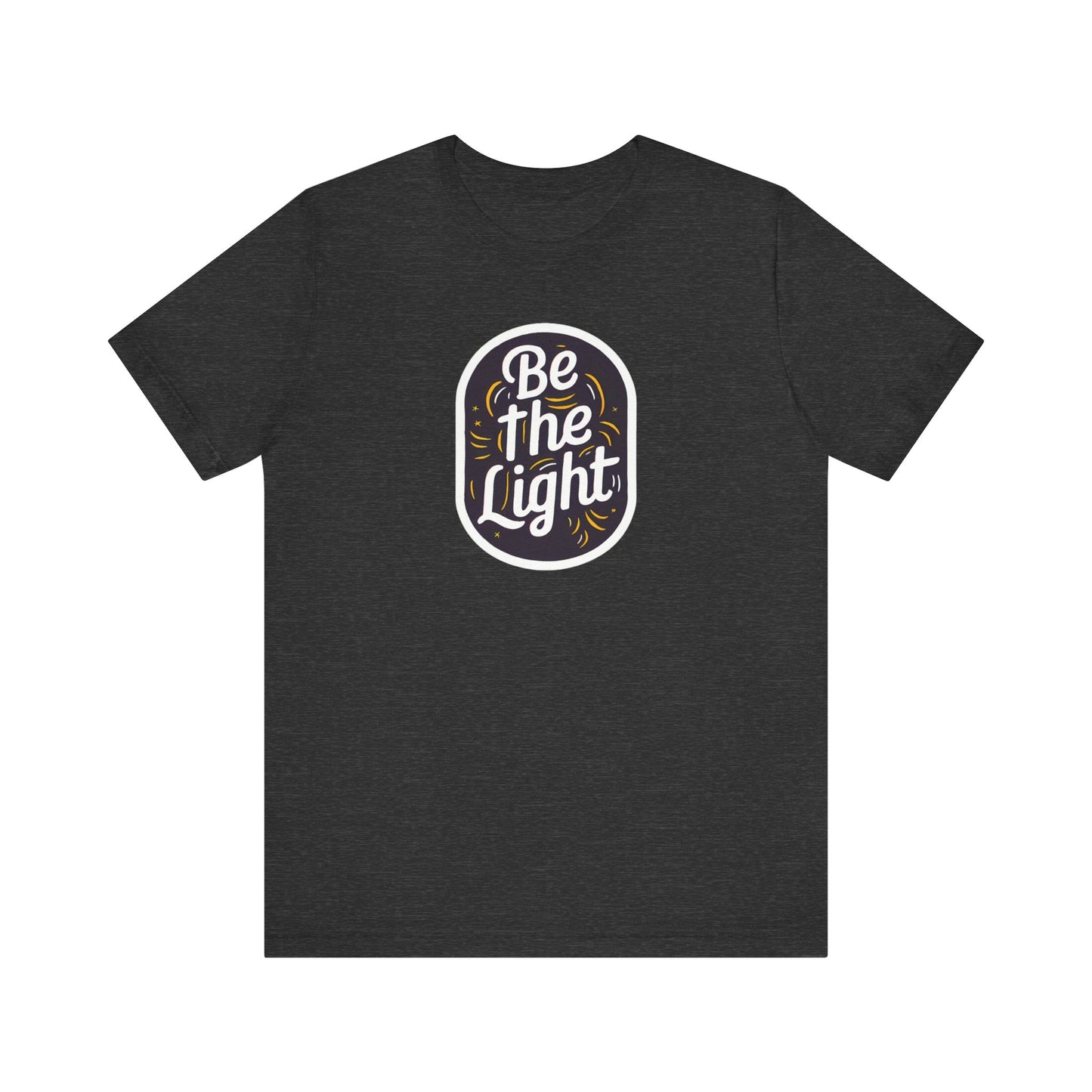 Be The Light - Short Sleeve Tee