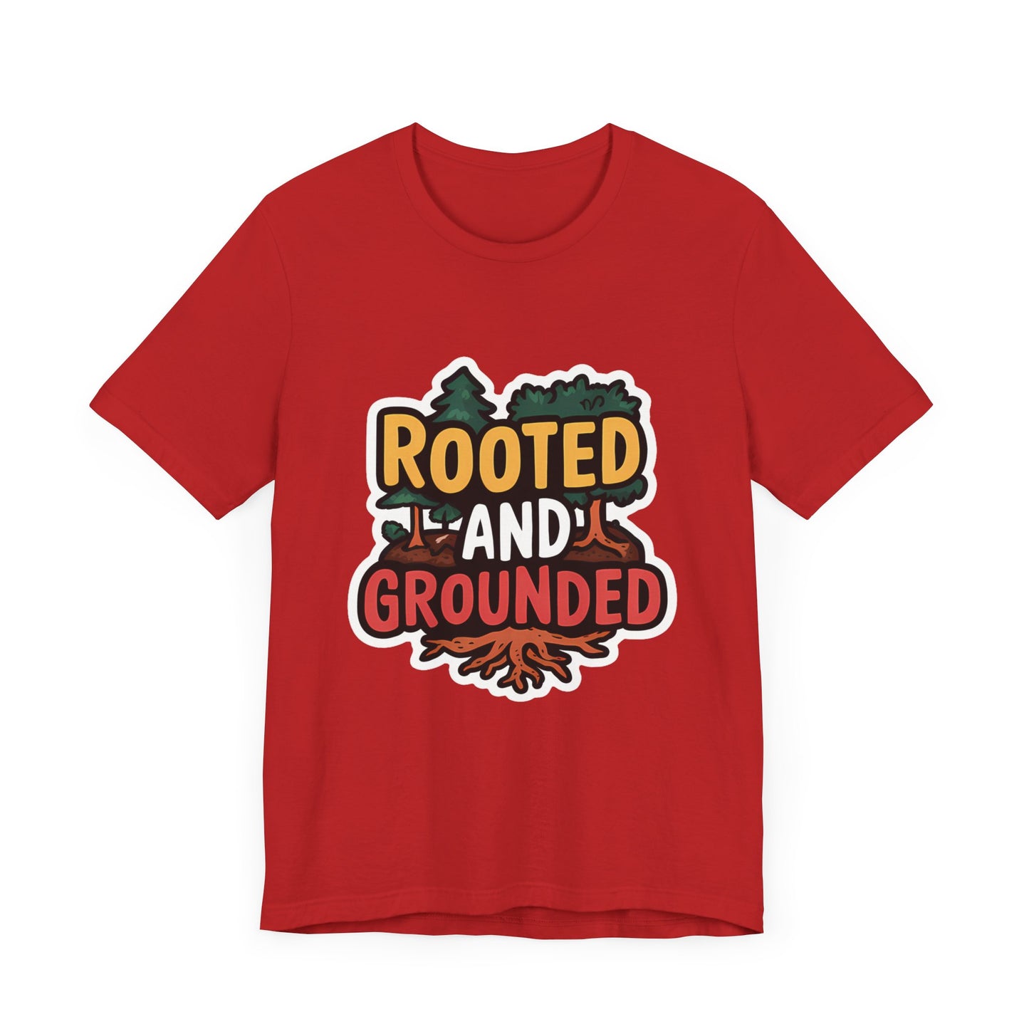 Rooted And Grounded - Short Sleeve Tee