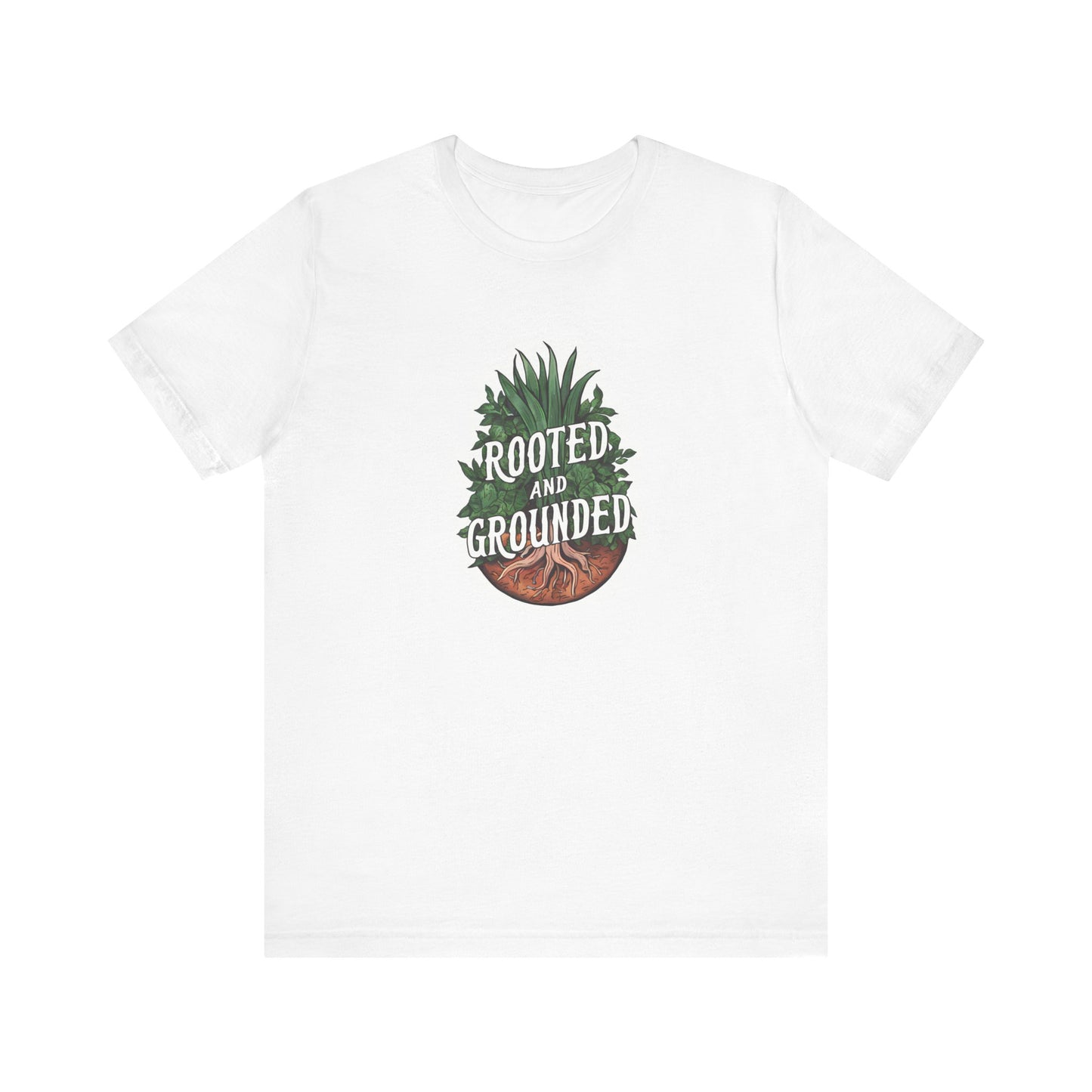 Rooted And Grounded - Short Sleeve Tee