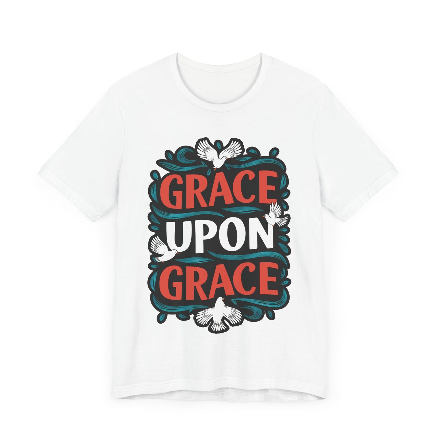 Grace Upon Grace - Short Sleeve Tee