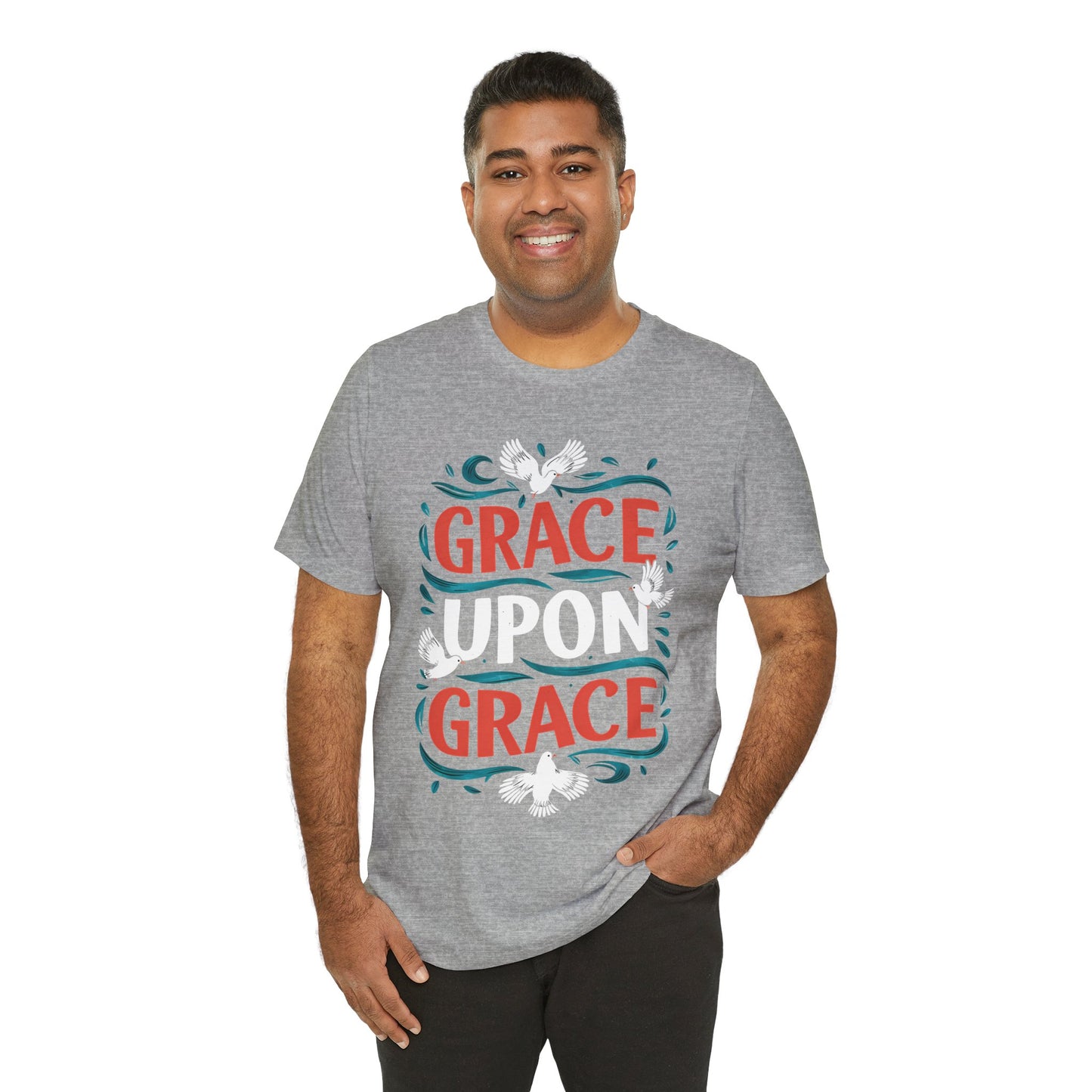 Grace Upon Grace - Short Sleeve Tee