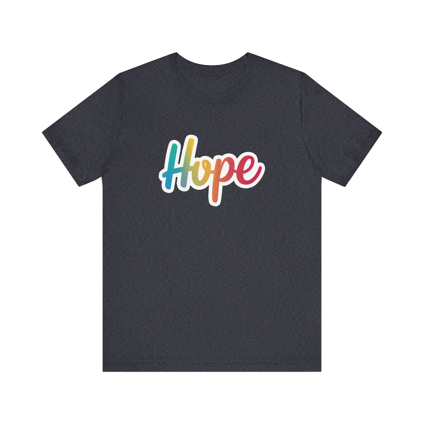 Hope - Short Sleeve Tee