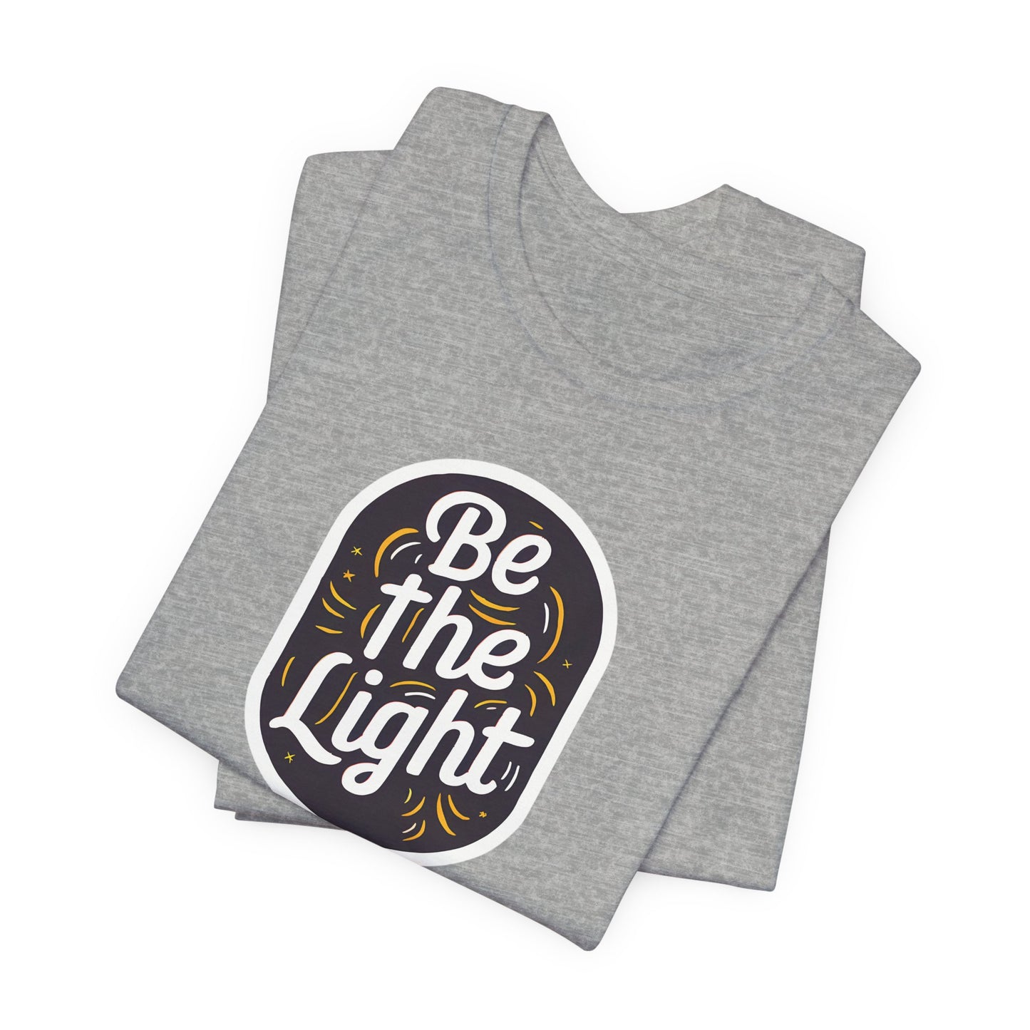 Be The Light - Short Sleeve Tee