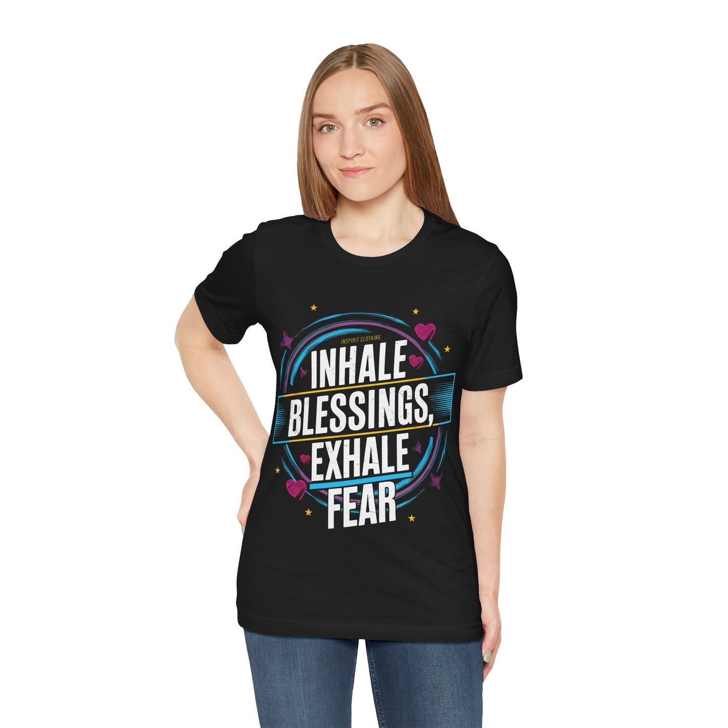 Inhale Blessing, Exhale Fear - Short Sleeve Tee