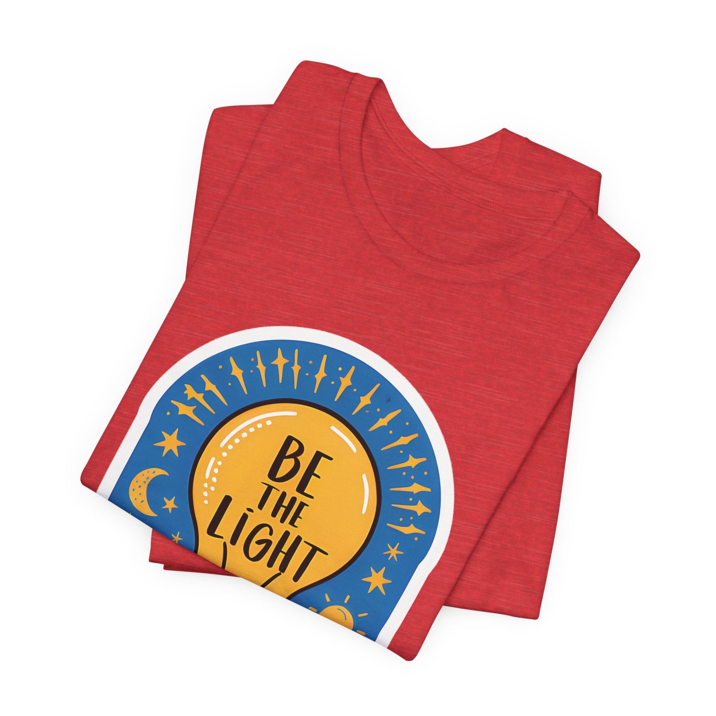 Be The Light - Short Sleeve Tee