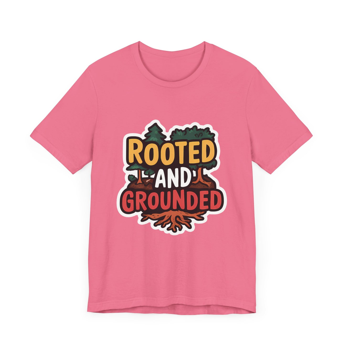 Rooted And Grounded - Short Sleeve Tee
