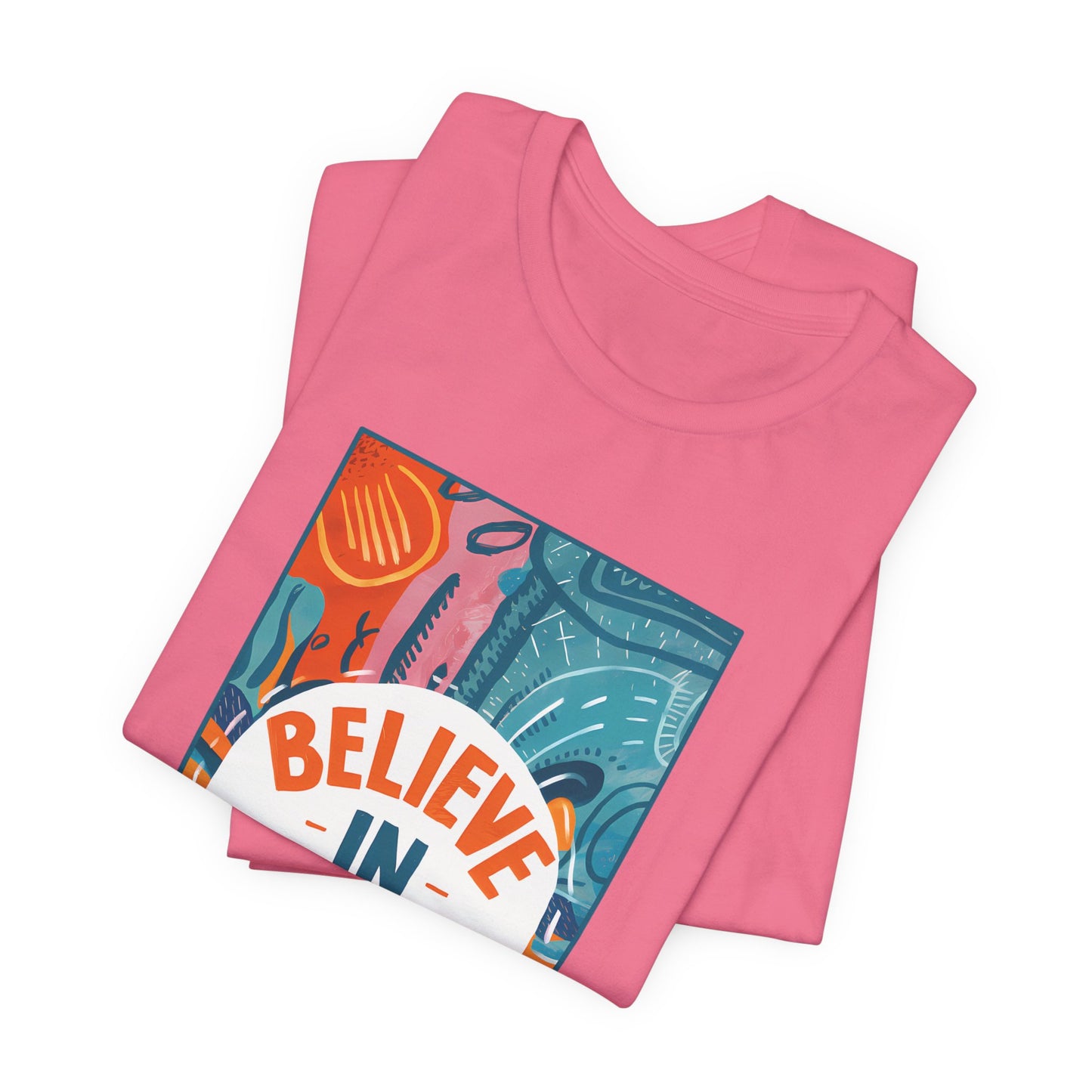 Believe In You - Short Sleeve Tee