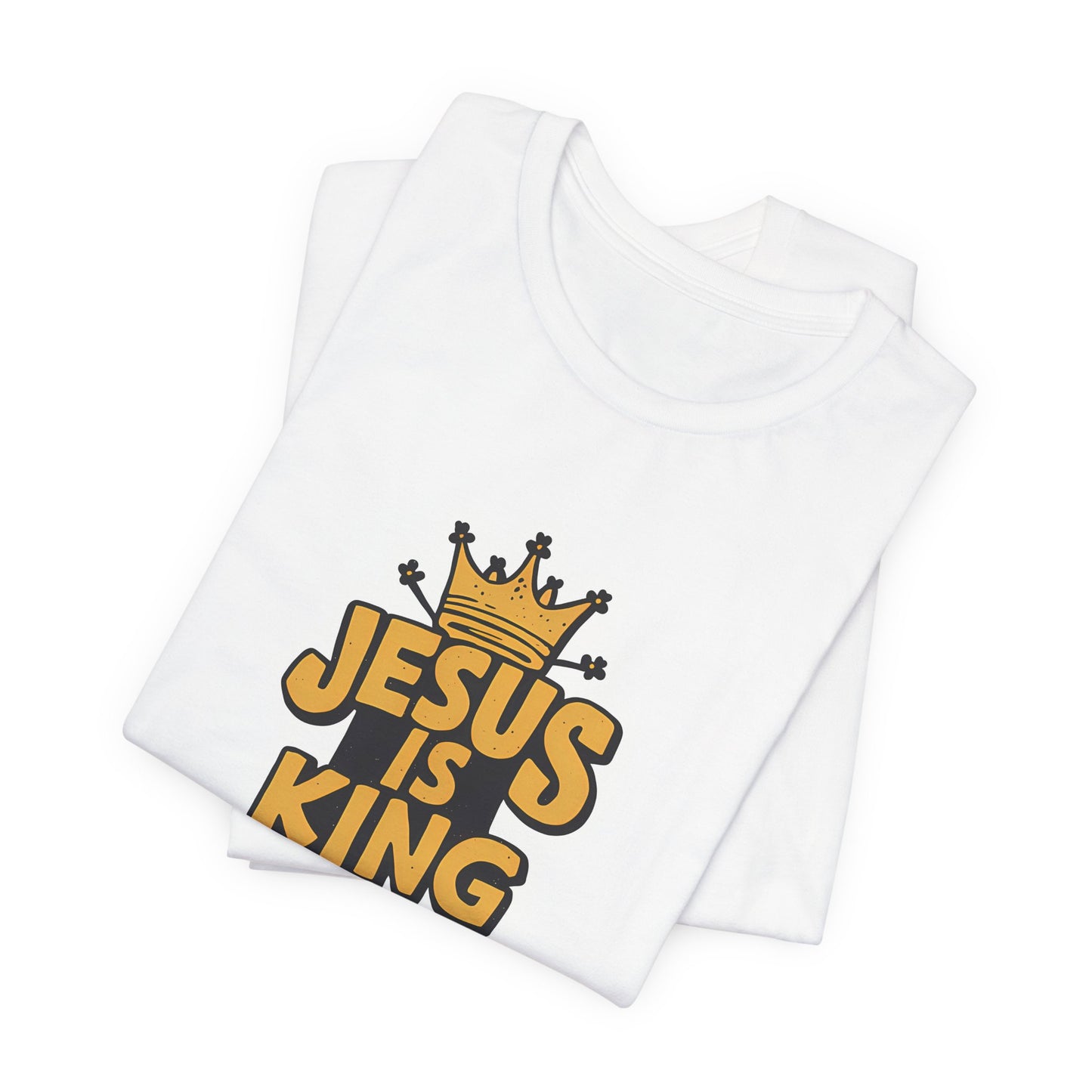 Jesus Is King - Short Sleeve Tee