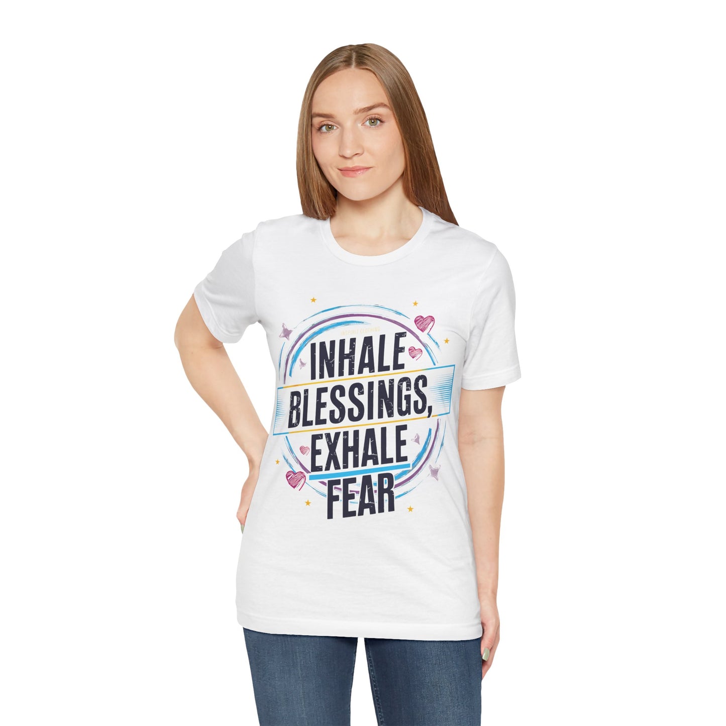 Inhale Blessing, Exhale Fear - Short Sleeve Tee