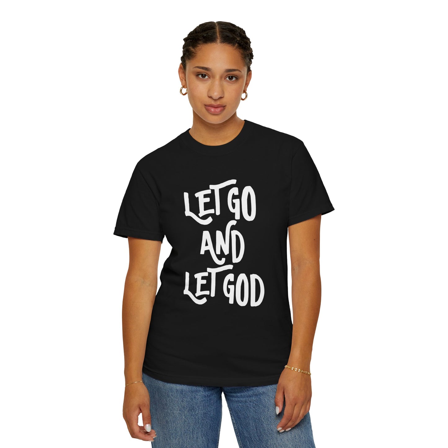 Let Go and Let God T-Shirt
