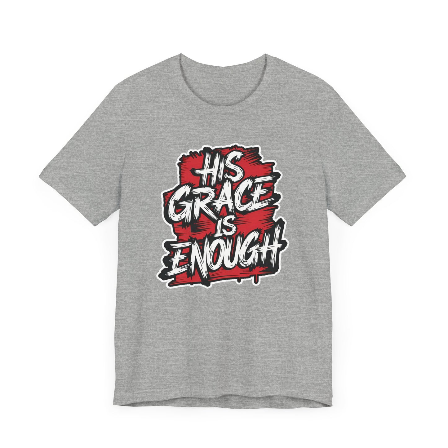 His Grace is Enough - Short Sleeve Tee