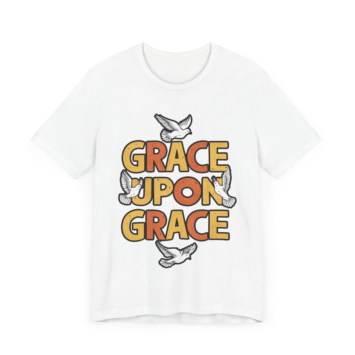 Grace Upon Grace - Short Sleeve Tee