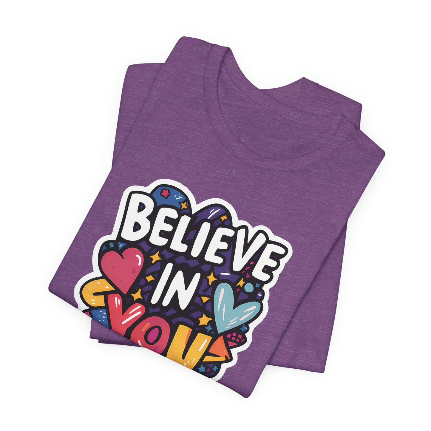 Believe In You - Short Sleeve Tee