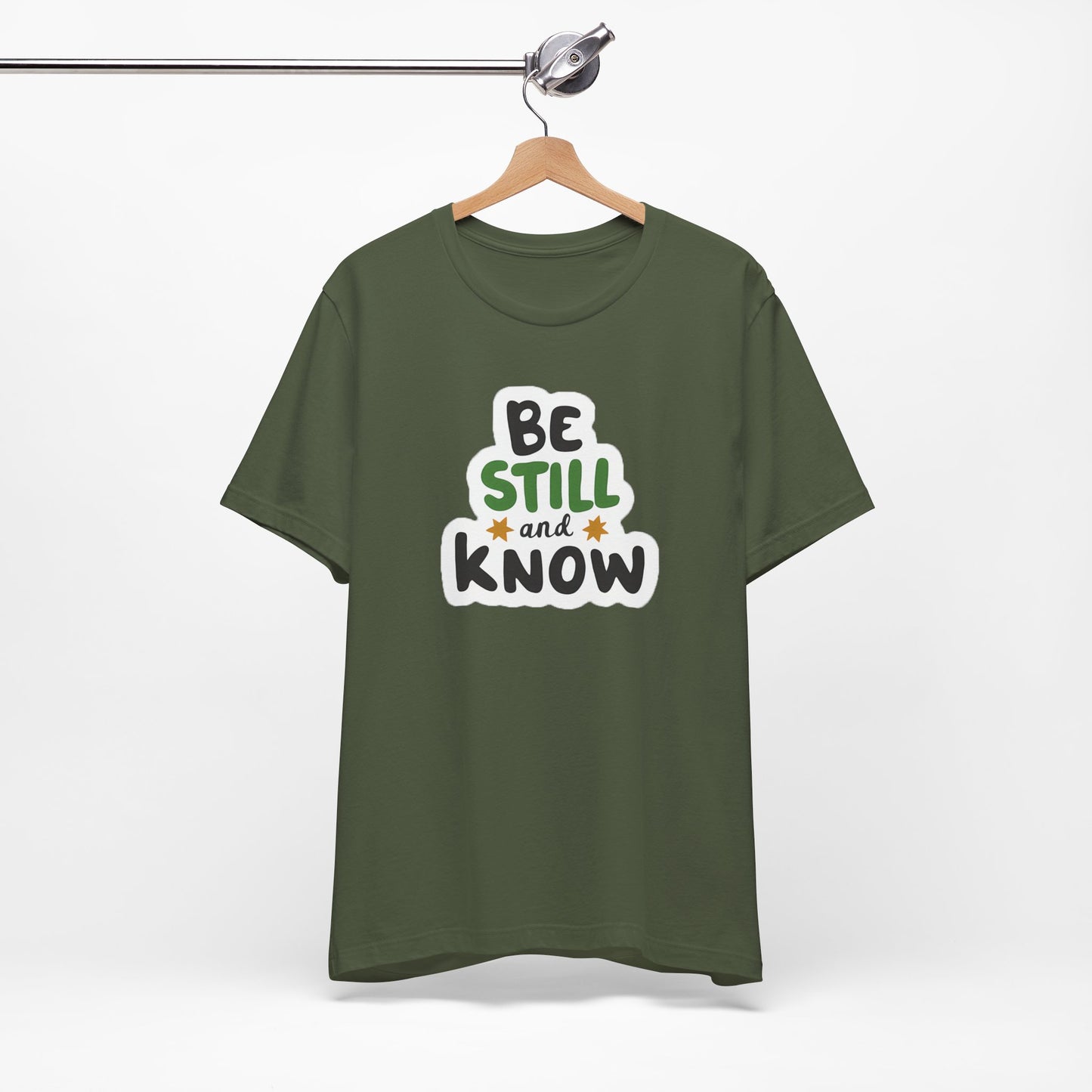 Be Still And Know - Short Sleeve Tee