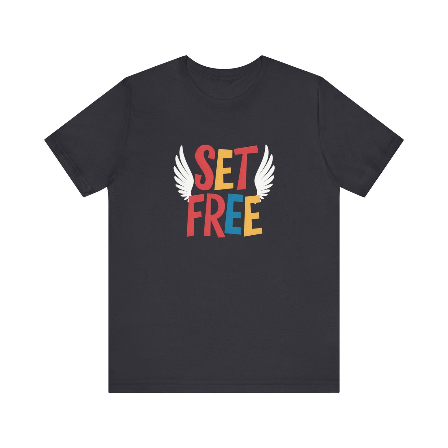Set Free - Short Sleeve Tee