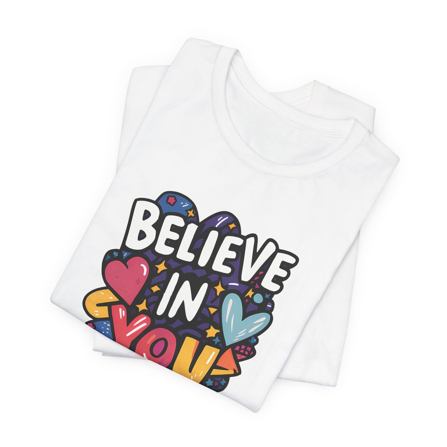 Believe In You - Short Sleeve Tee