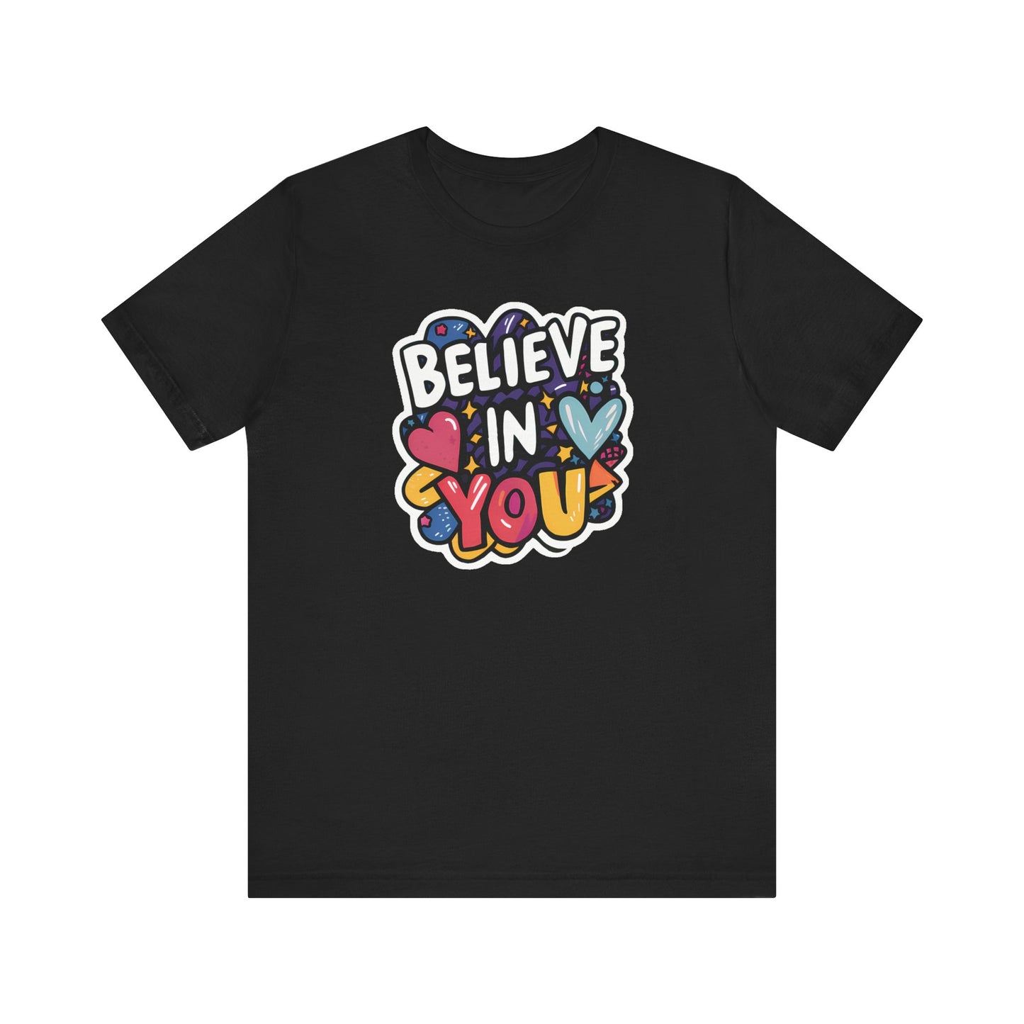 Believe In You - Short Sleeve Tee