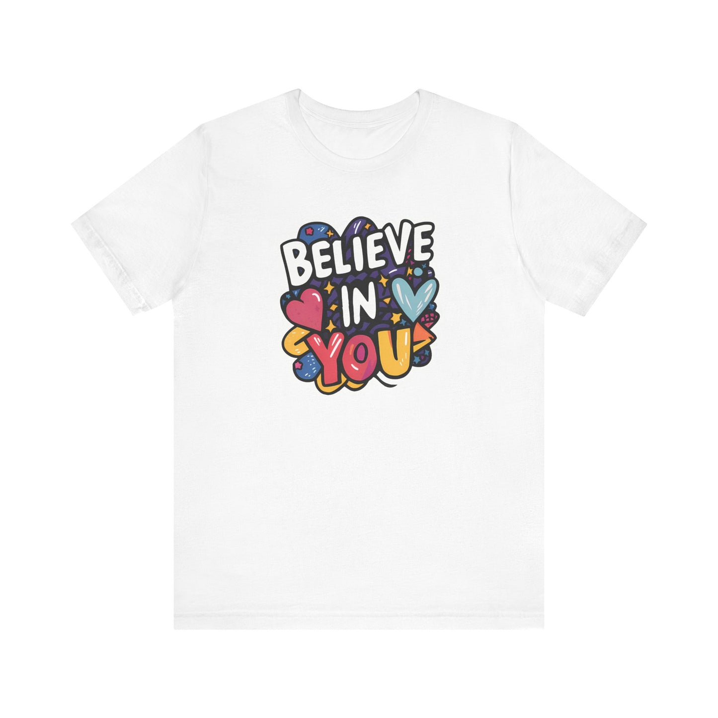 Believe In You - Short Sleeve Tee