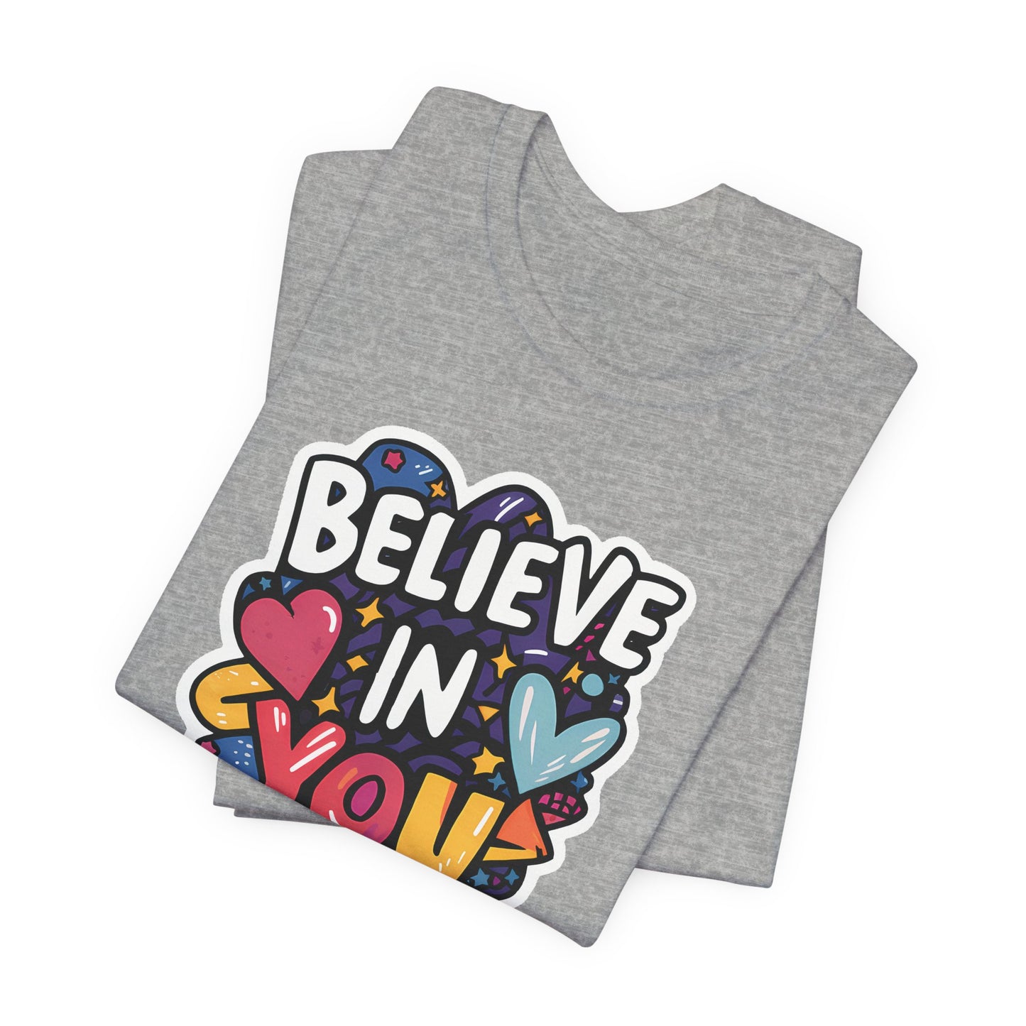Believe In You - Short Sleeve Tee