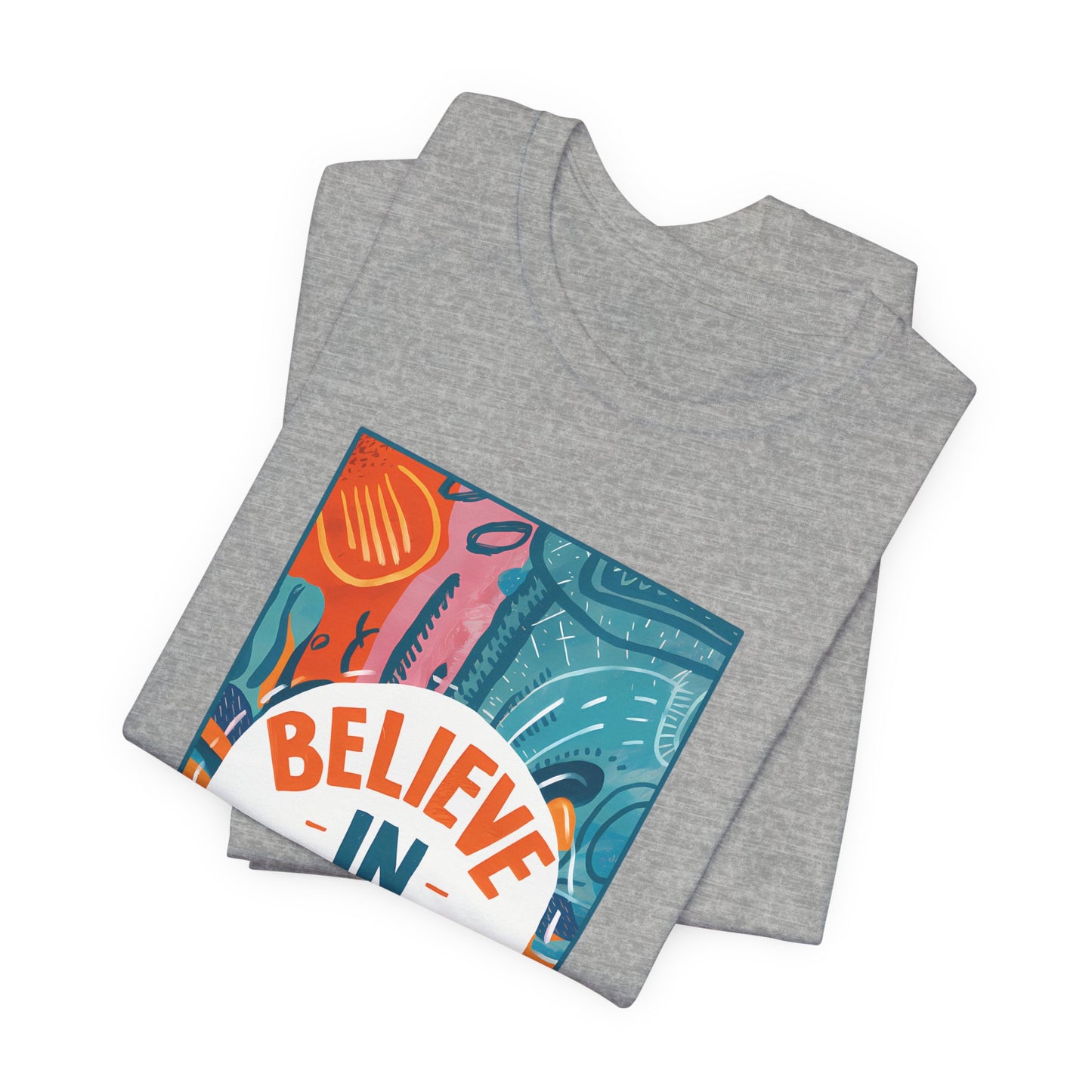 Believe In You - Short Sleeve Tee