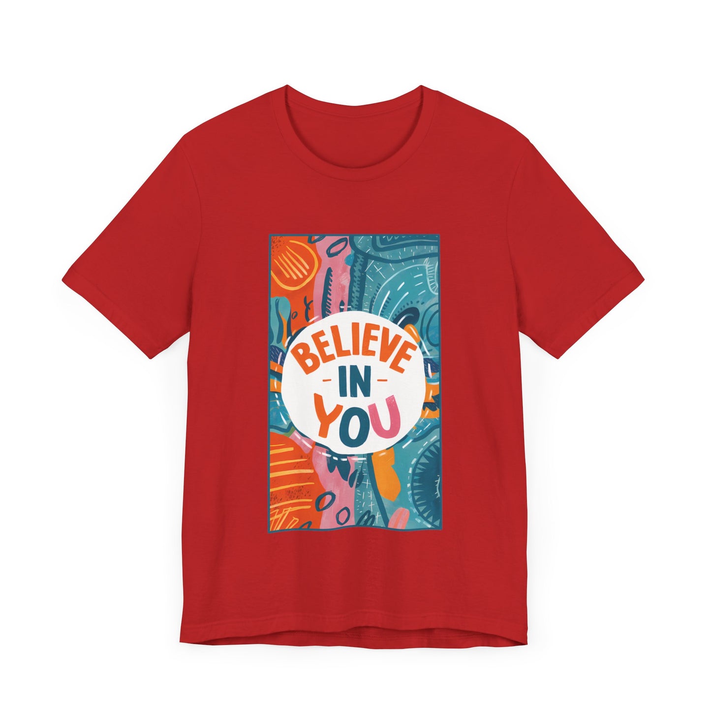 Believe In You - Short Sleeve Tee