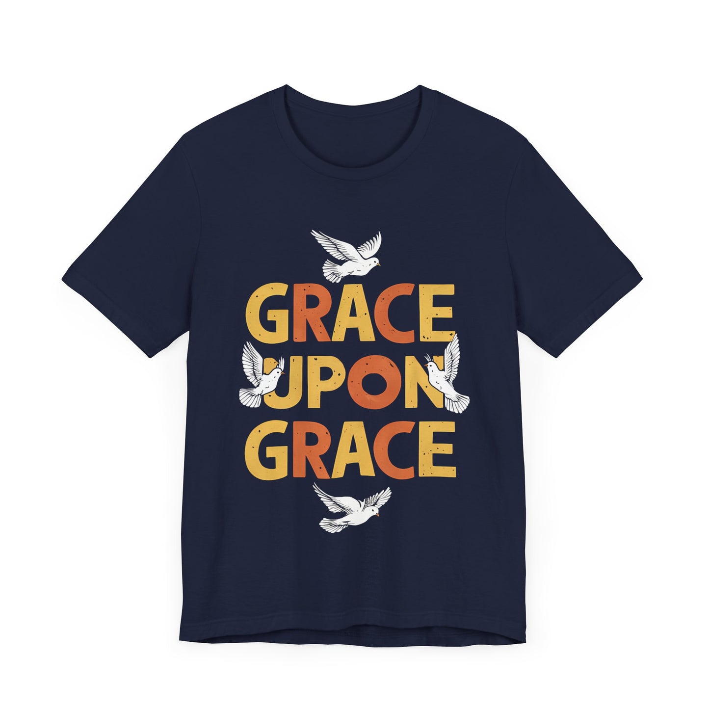 Grace Upon Grace - Short Sleeve Tee