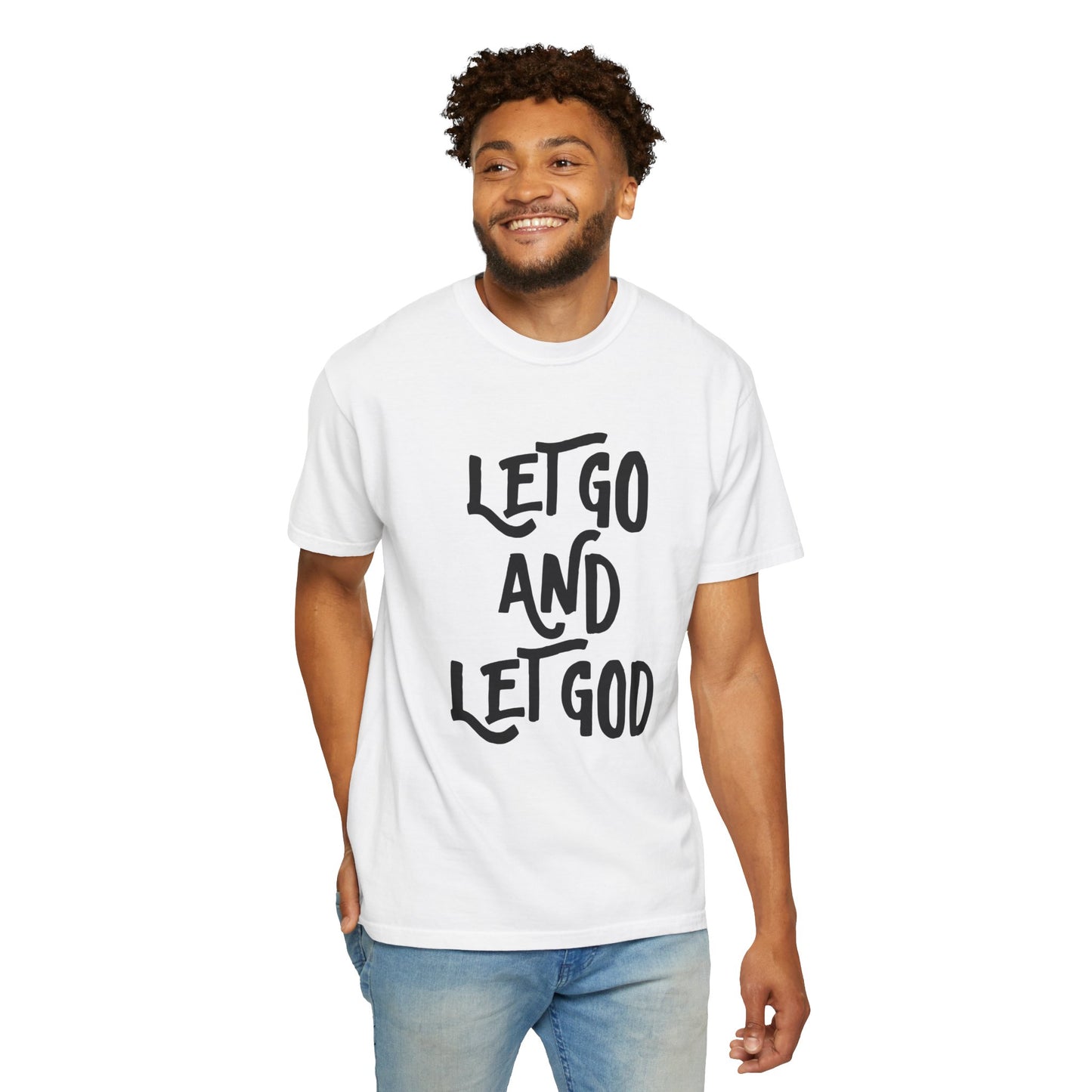 Let Go and Let God T-Shirt