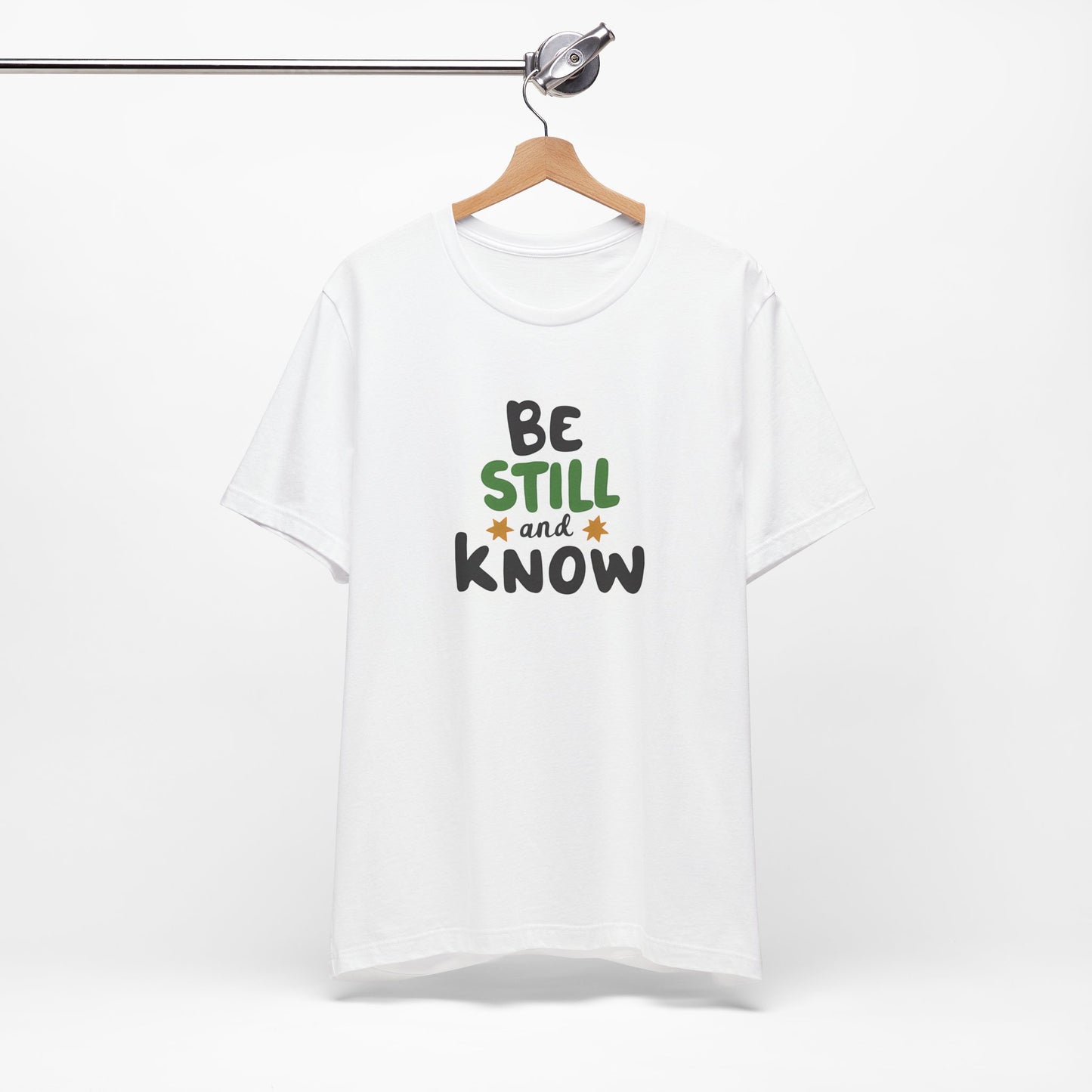 Be Still And Know - Short Sleeve Tee
