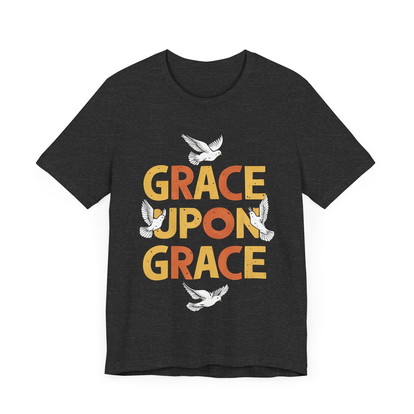 Grace Upon Grace - Short Sleeve Tee