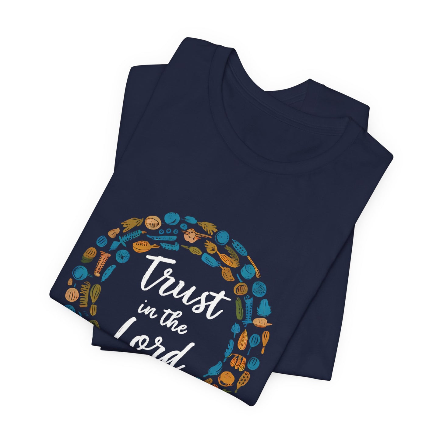 Trust In The Lord - Short Sleeve Tee