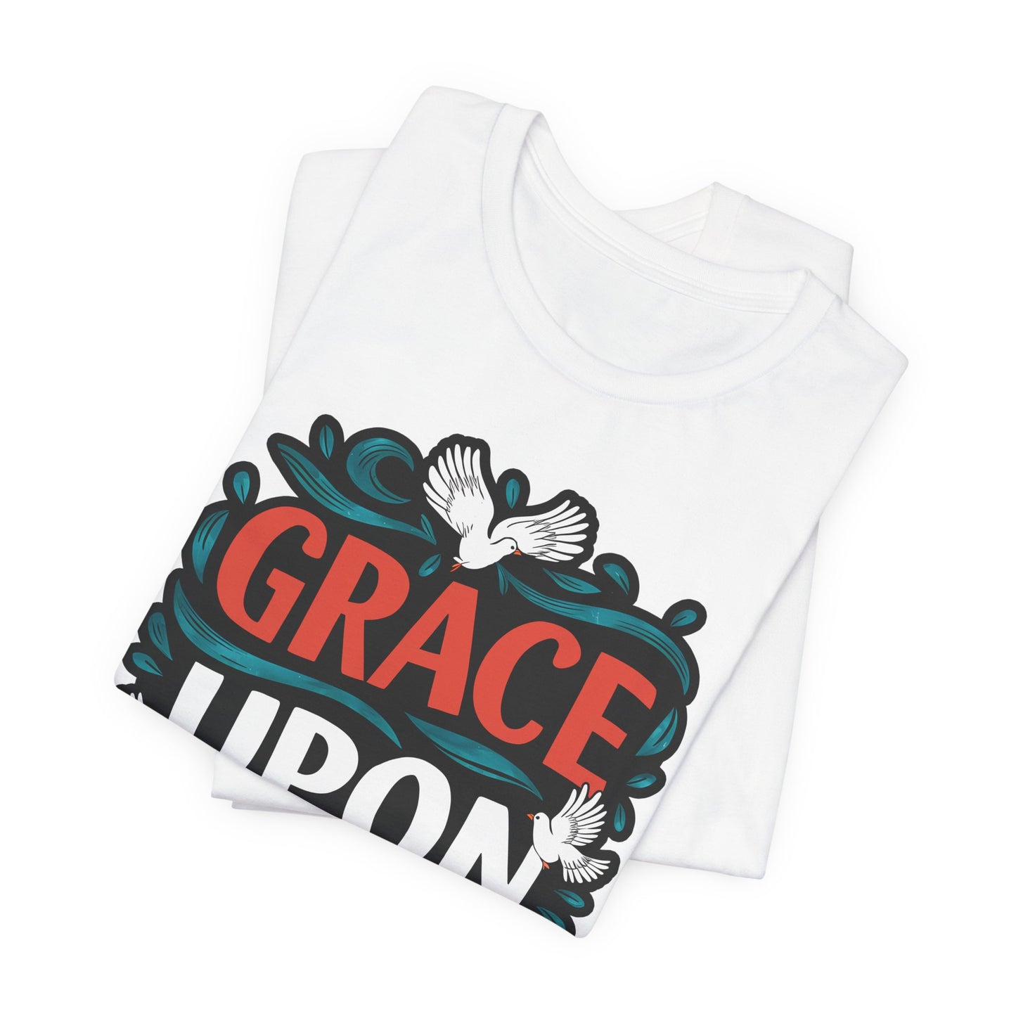 Grace Upon Grace - Short Sleeve Tee