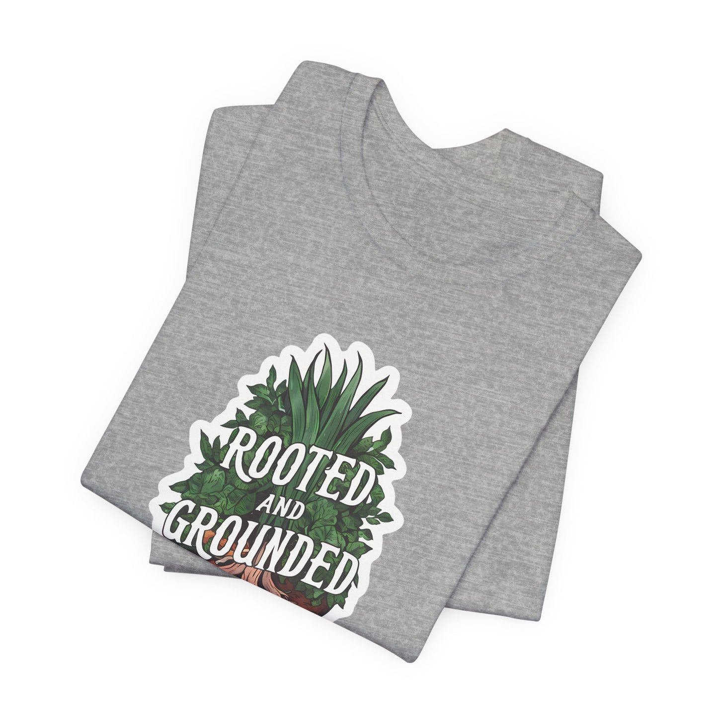 Rooted And Grounded - Short Sleeve Tee