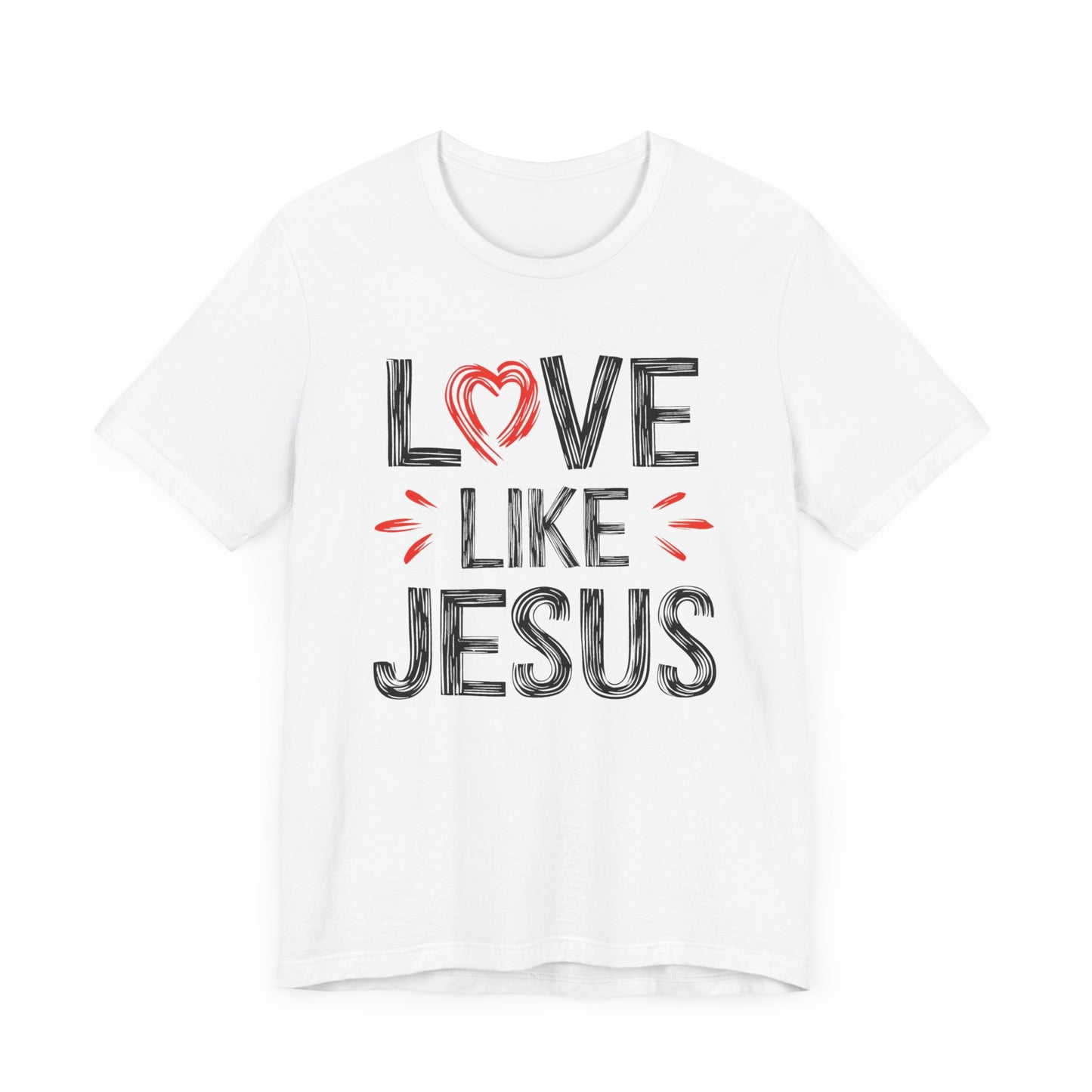 Love Like Jesus - Short Sleeve Tee