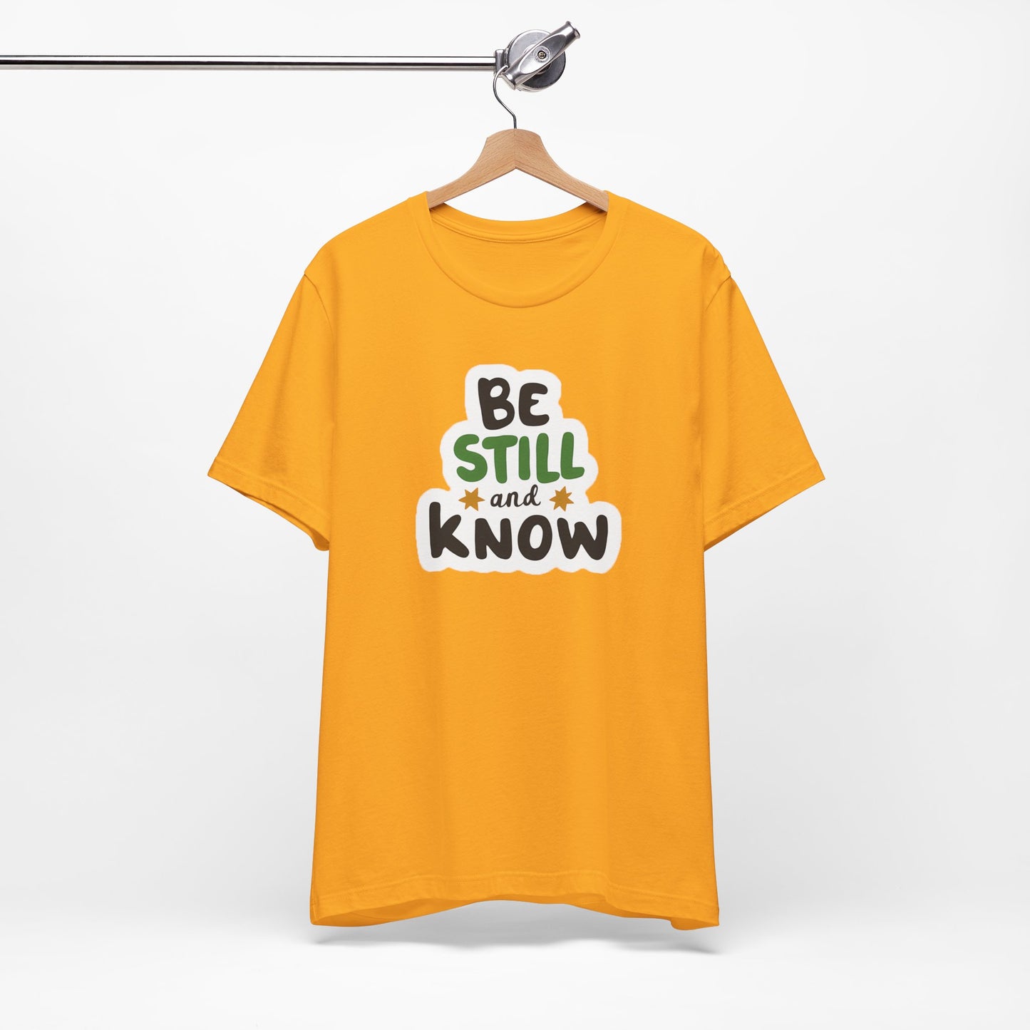 Be Still And Know - Short Sleeve Tee