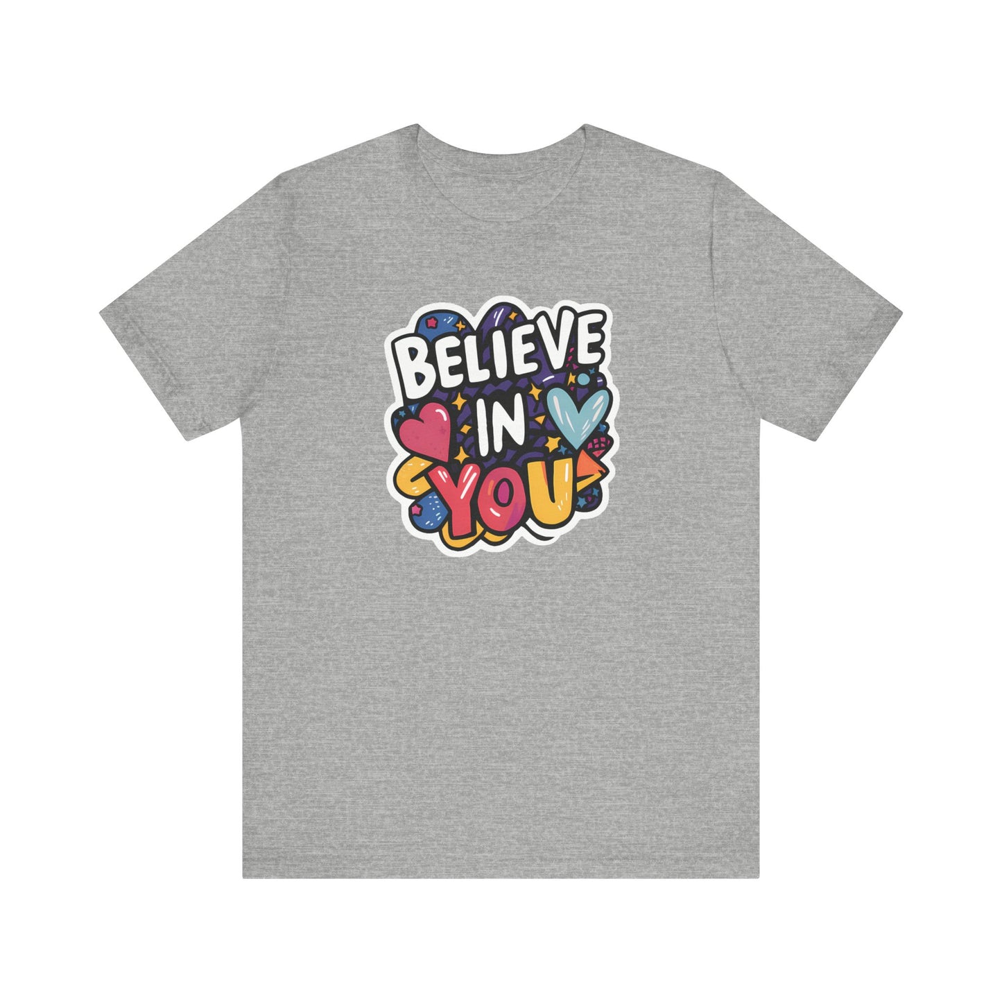 Believe In You - Short Sleeve Tee